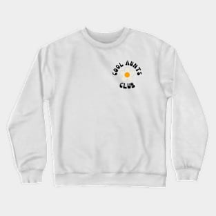 Floral Cool Aunts Club, Funny Auntie Again Crewneck Sweatshirt